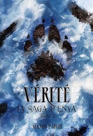 La Saga d'Enya, Tome 2 : Vérité