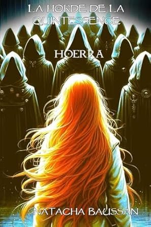 Hoérra ,Tome 1 : La horde de la quintessence