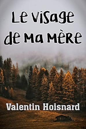 Le visage de ma mère
