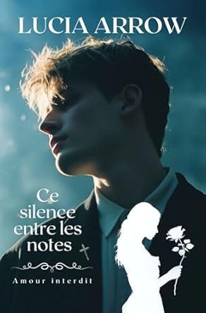 Ce silence entre les notes: Amour interdit