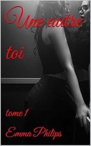 Une autre toi ,Tome 1