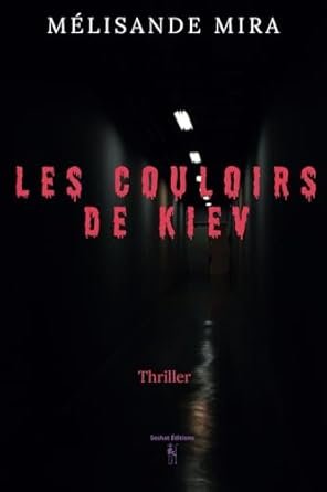 LES COULOIRS DE KIEV