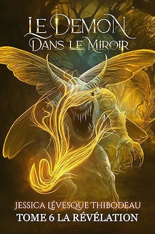 Le Démon dans le miroir, Tome 6 : La Révélation