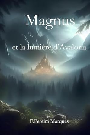 Magnus et la Lumière d’Avaloria