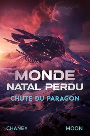 Monde natal perdu ,Tome 4 : Chute du Paragon