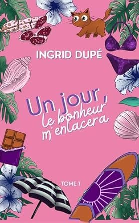 Un jour le bonheur m'enlacera