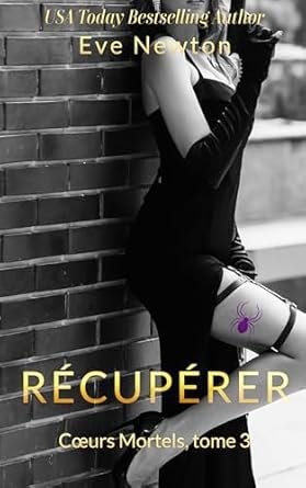 Cœurs mortels, Tome 3 : Récupére
