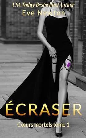 Coeurs mortels ,Tome 1 : Écraser