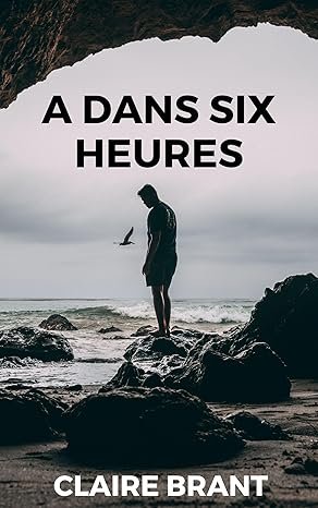 A dans six heures