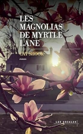 Les Magnolias de Myrtle Lane