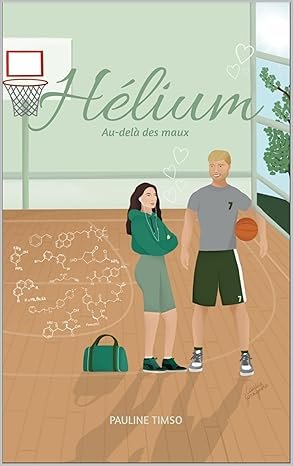 Au-delà des maux, Tome 1: Hélium