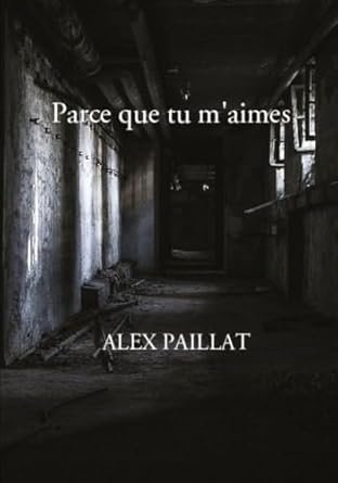 Parce que tu m'aimes