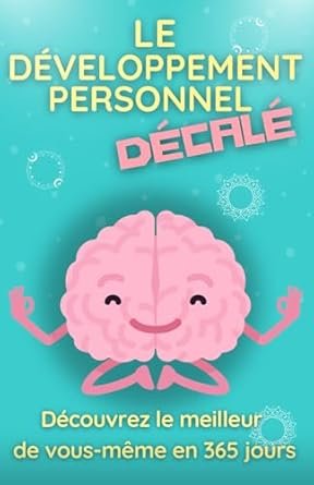 Le développement personnel décalé