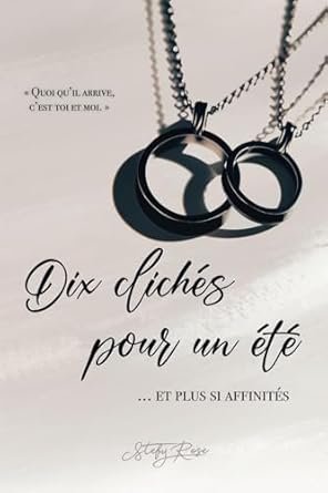 Dix clichés pour un été... Et plus si affinités
