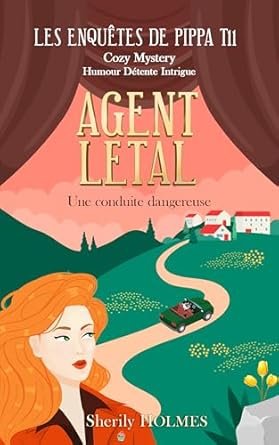 Les Enquêtes de Pippa, Tome 11 : Agent létal
