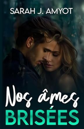 Nos âmes brisées