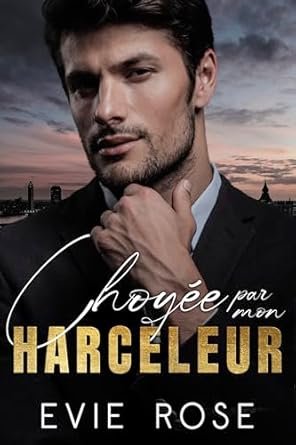 1001Ebooks - Choyée par mon Harceleur Choyée par mon Harceleur
