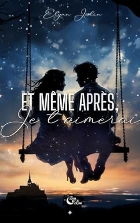 Et même après, je t 'aimerai...
