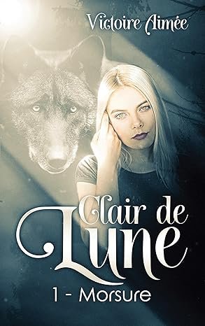 Clair de lune, Tome 1 : Morsure