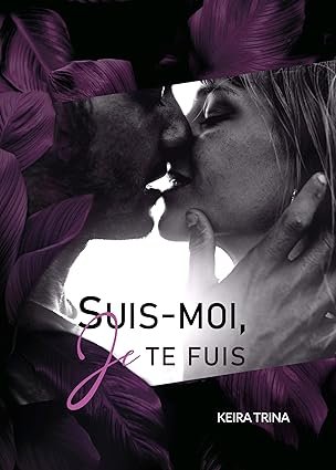 Suis moi, je te fuis