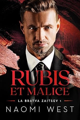 la Bratva Zaitsev, Tome 1 : Rubis et malice