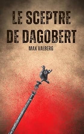 Le sceptre de Dagobert