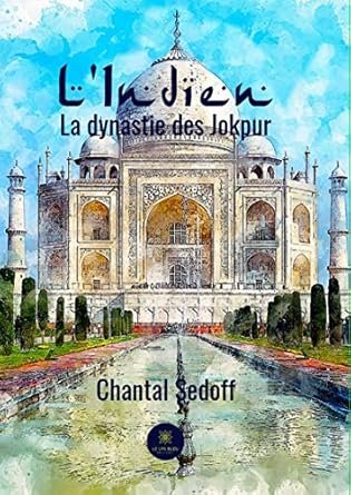 L'Indien: La dynastie des Jokpur