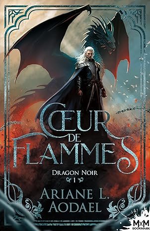 Dragon noir, Tome 1 : Coeur de flammes