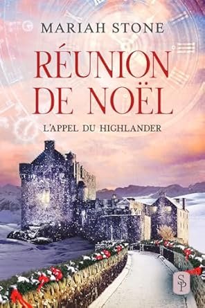 L'appel du Highlander, Tome 11 : Christmas Reunion