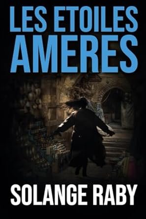Les étoiles amères