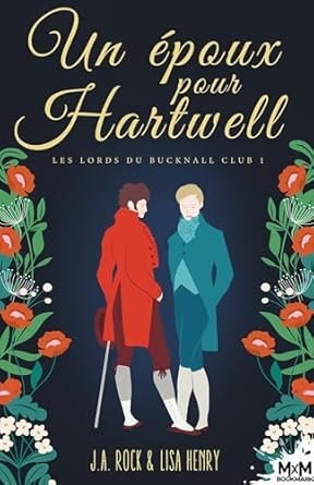 Les Lords du Bucknall Club, Tome 1 : Un époux pour Hartwell