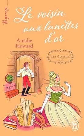 Les 4 Amies, Tome 2 : Le Voisin aux lunettes d'or