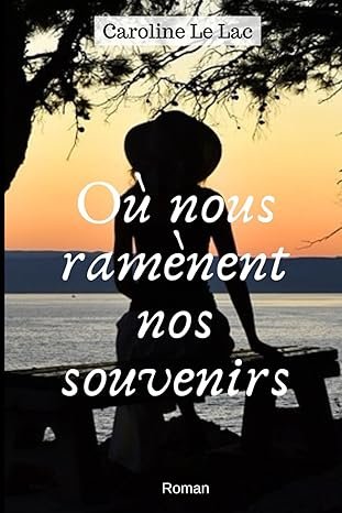 Où nous ramènent nos souvenirs