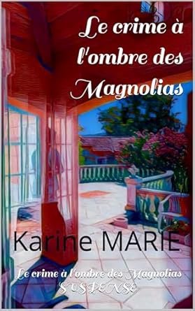 Le crime à l'ombre des Magnolias