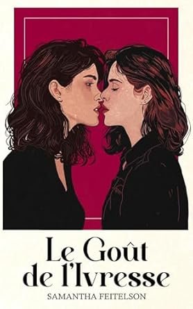Le Goût de l'Ivresse
