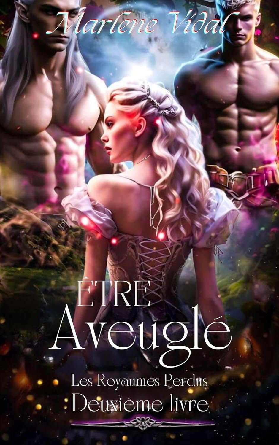 Être Aveuglé , Les Royaumes Perdus : Deuxième livre