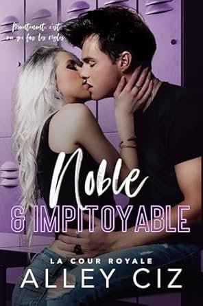 La Cour Royale ,Tome 2: Noble & Impitoyable