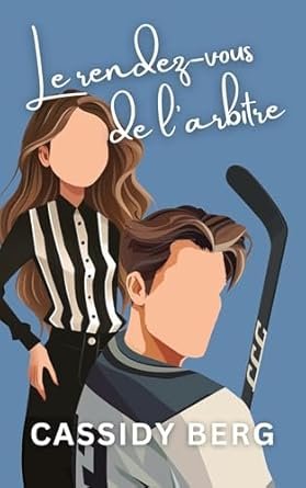 Cœurs glacés, Tome 1 : Le rendez-vous de l'arbitre