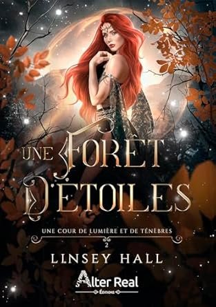 Une cour de lumière et de ténèbres, Tome 2 : Une forêt d'étoiles