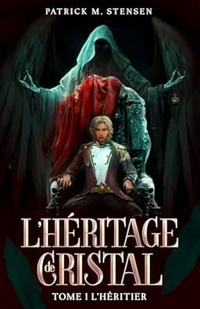 L'héritage de Cristal, Tome 1 : L'héritier