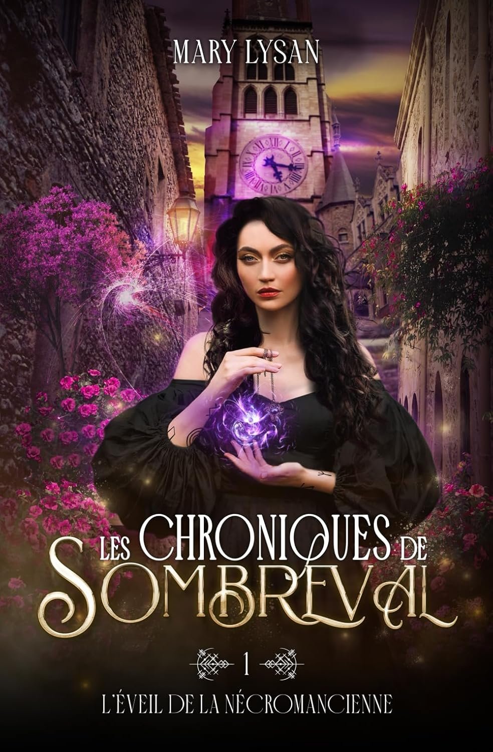 Les Chroniques de Sombreval, Tome 1 : L'Éveil de la nécromancienne
