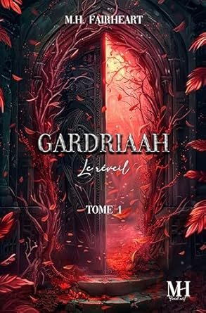 Gardriaah, Tome 1 : Le Réveil