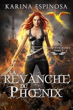 From the Ashes, Tome 3 : La Revanche du phœnix