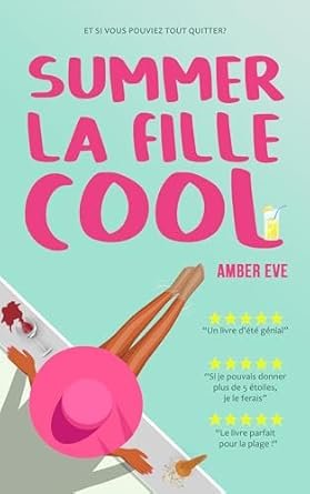 Summer, La Fille Cool