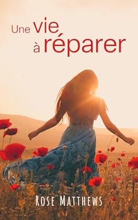 Une vie à réparer