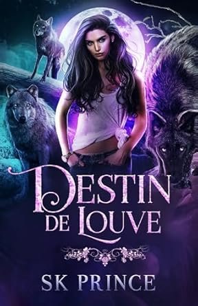 Destin de Louve ,Tome 1