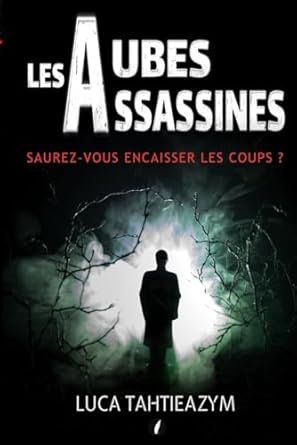 Les aubes assassines