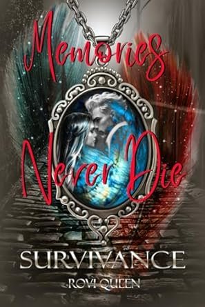 SURVIVANCE ,Tome 1 : Memories Never Die