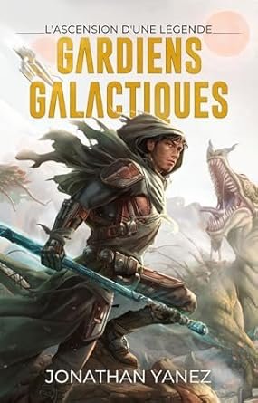 Gardiens Galactiques, Tome 1 : L'ascension d'une légende