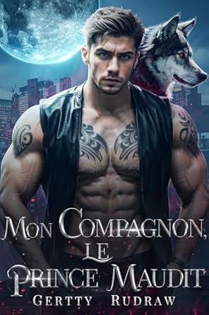 Mon Compagnon, Le Prince Maudit